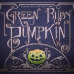 The Green Ruby Pumpkin : court-métrage fantastique d’Halloween par Miguel Ortega.
