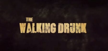 the walking drunk