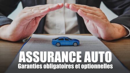 assurance auto : garanties-obligatoires et optionnelles
