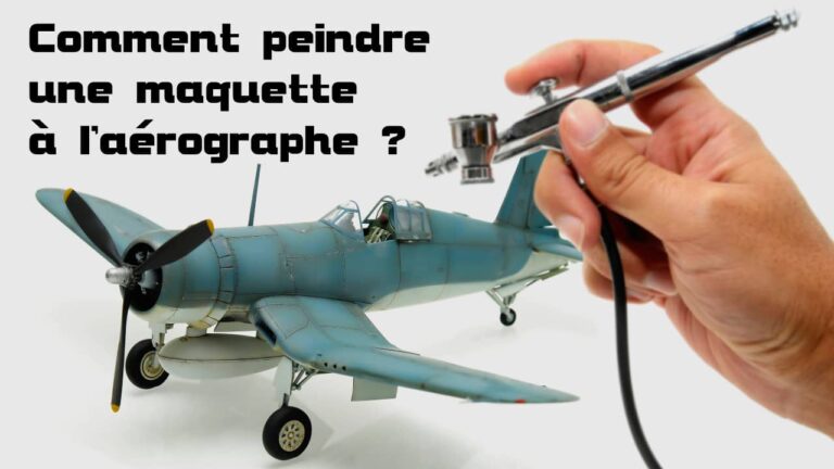 Comment peindre une maquette à l'aérographe
