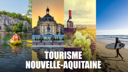 Tourisme en Nouvelle Aquitaine