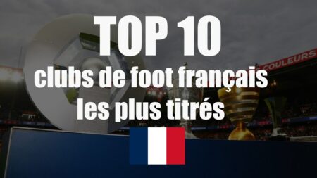 Quels clubs de foot français ont remporté le plus de trophées ?