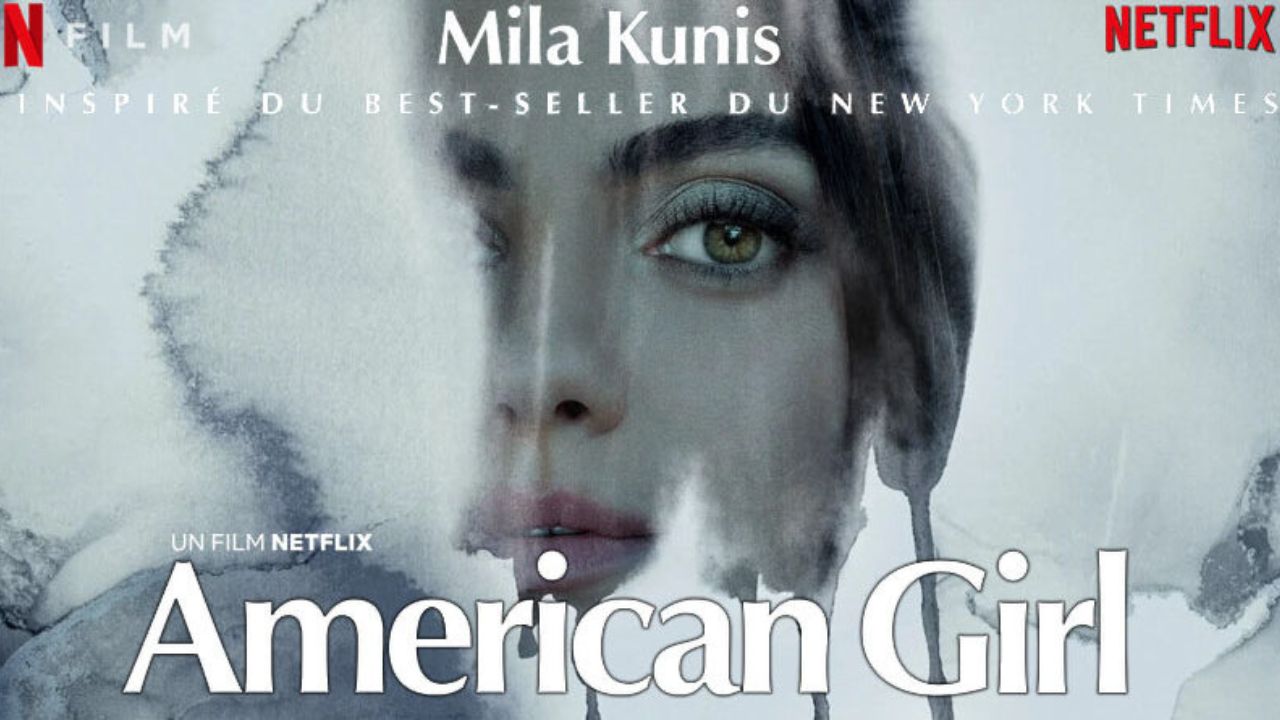 American Girl : film interdit aux -18 ans avec Mila Kunis sur Netflix