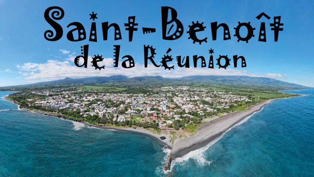 Quels sont les endroits les plus intéressants à visiter près de Saint-Benoît de la Réunion ?