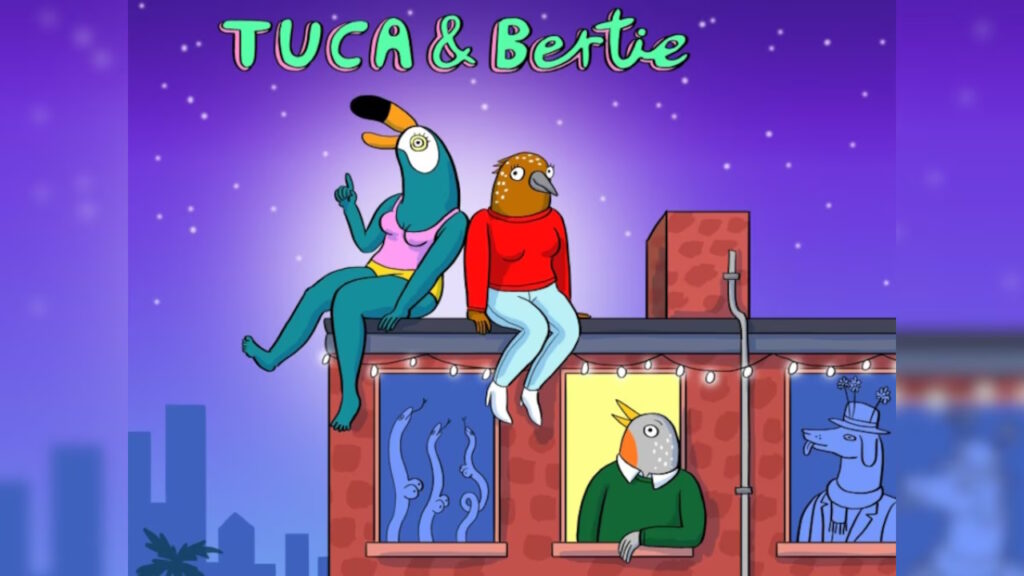 Tuca & Bertie