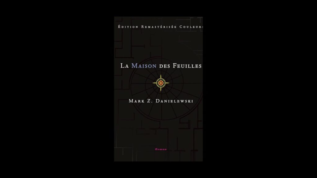 La Maison des Feuilles de Mark Z. Danielewski