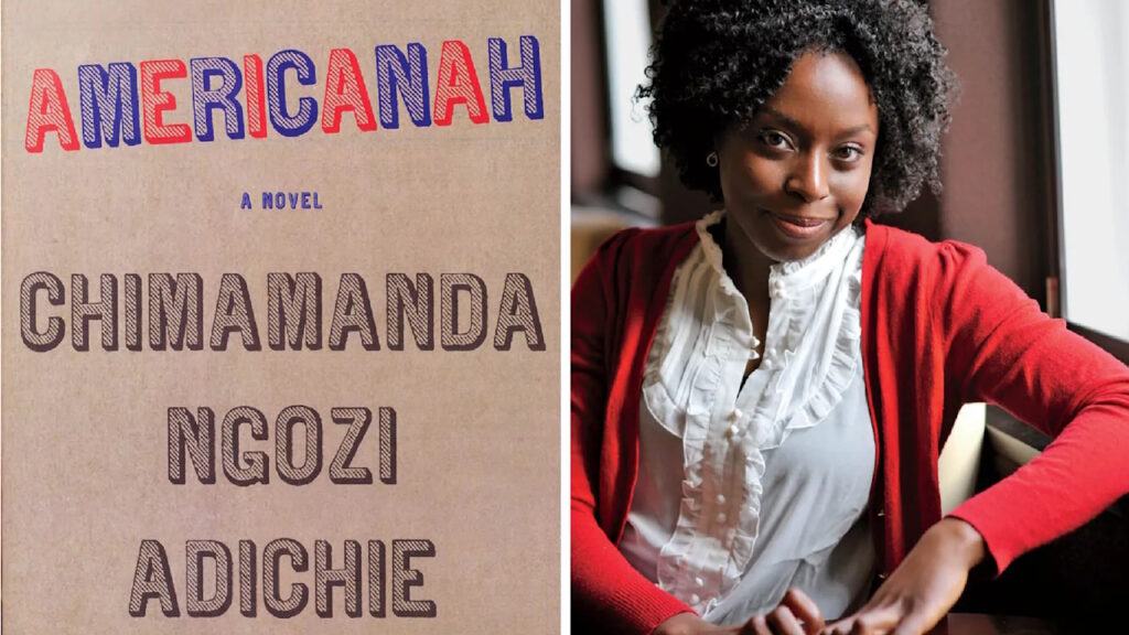 « Americanah » – Chimamanda Ngozi Adichie