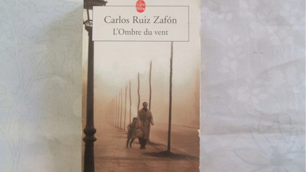 « L’ombre du vent » – Carlos Ruiz Zafón