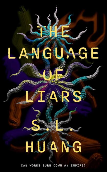 The Language of Liars (S.L. Huang)