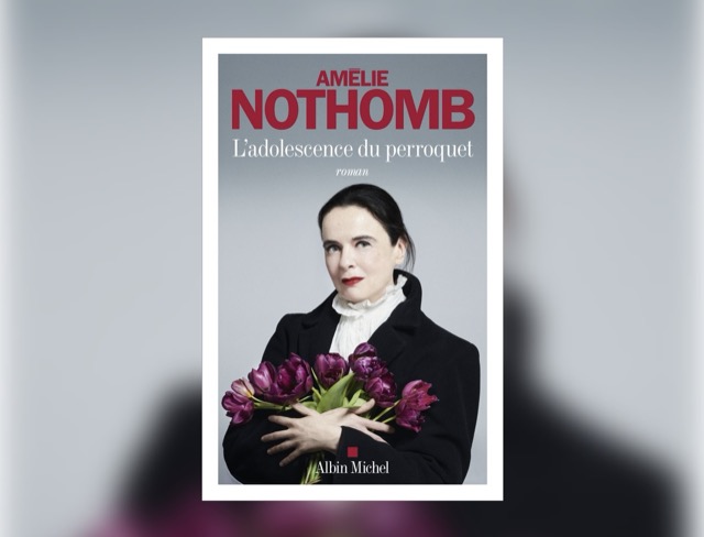 L'adolescence du perroquet, d'Amélie Nothomb