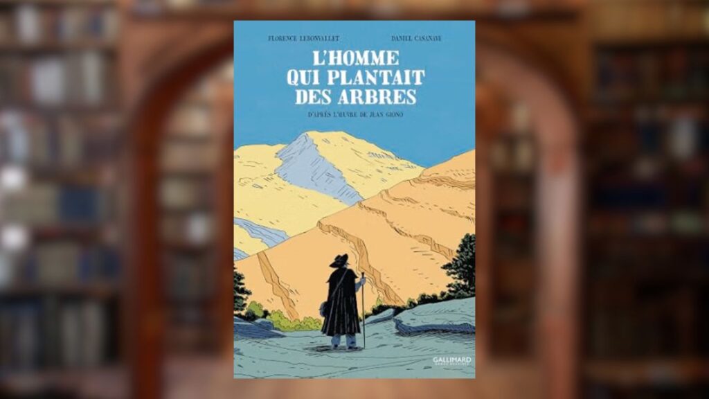 L'Homme qui plantait des arbres par Jean Giono