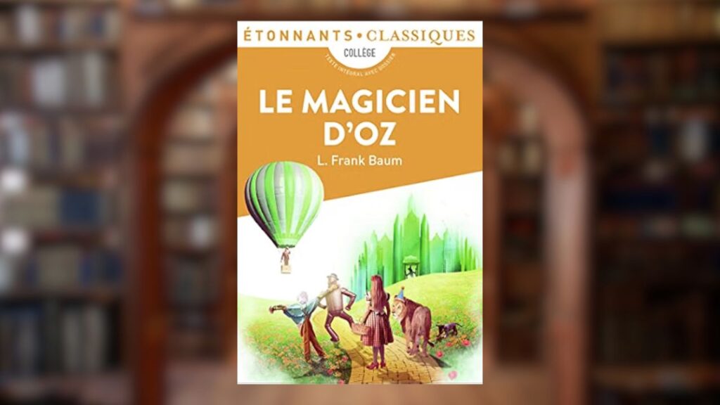 Le Magicien d'Oz de L. Frank Baum